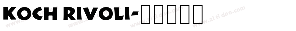 Koch Rivoli字体转换